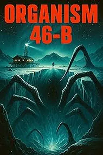 Organism 46-B The Unseen - Poster