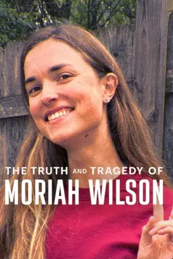 La verdad detrás de la tragedia de Moriah Wilson - Poster
