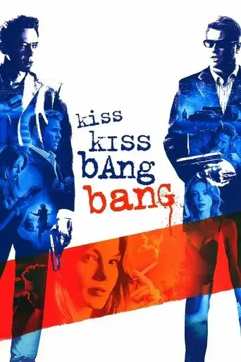Kiss Kiss Bang Bang - Poster