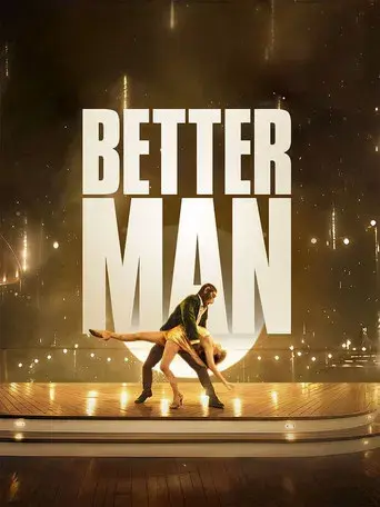 Better Man: La historia de Robbie Williams - Poster