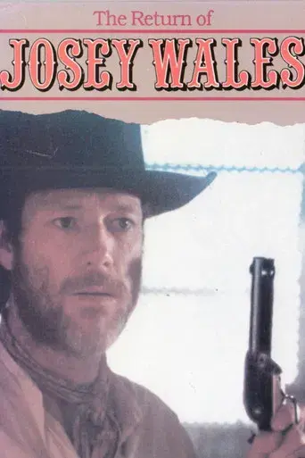 The Return of Josey Wales - Poster