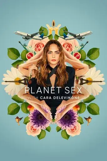 Planet Sex con Cara Delevigne poster