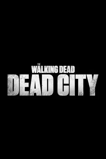 The Walking Dead: Dead City - Poster