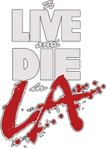 Vivir y morir en Los Ángeles - Logo