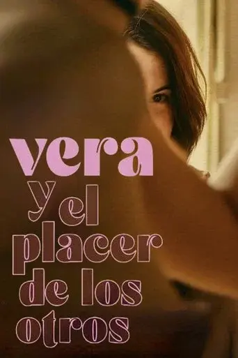 Vera y el placer de los otros poster