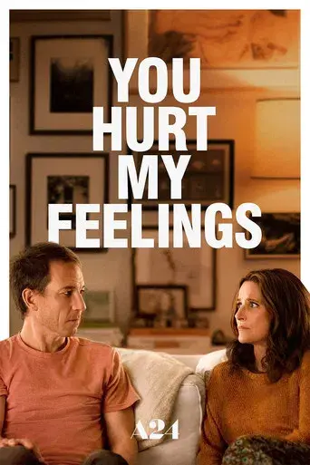 You hurt my feelings - Poster