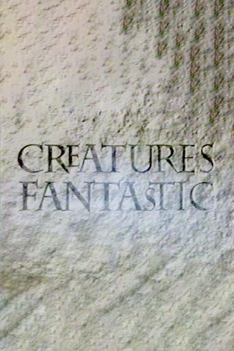 Creatures Fantastic - Poster