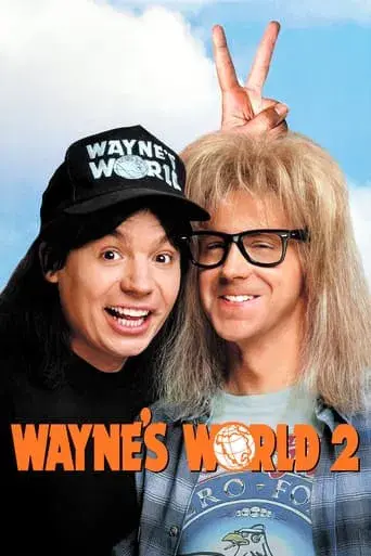 Wayne's World 2: ¡Qué desparrame 2! poster