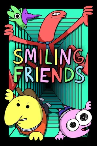 Smiling Friends - Poster