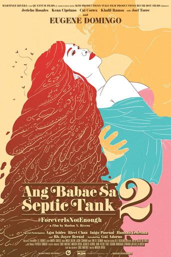 Ang Babae sa Septic Tank 2: #ForeverIsNotEnough - Poster