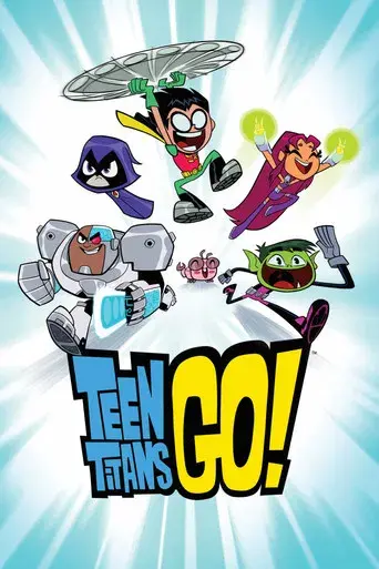 Teen Titans Go! - Poster