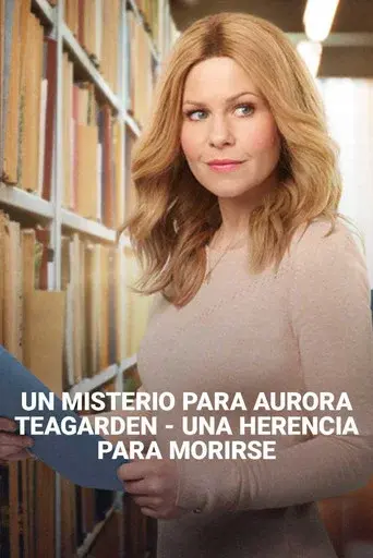 Un misterio para Aurora Teagarden: un herencia para morirse - Poster