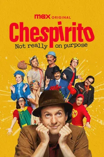 Chespirito: Sin querer queriendo - Poster