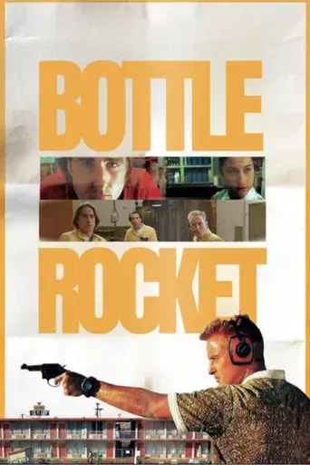 Bottle Rocket (Ladrón que roba a ladrón) - Poster