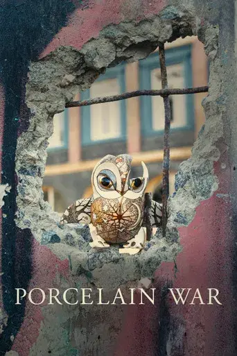 Porcelain War - Poster