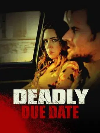 Deadly Due Date - Poster