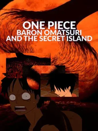 One Piece: El barón Omatsuri y la Isla Secreta poster