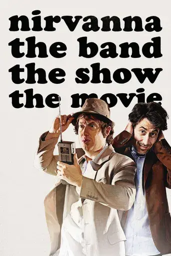 Nirvanna the Band the Show the Movie - Poster