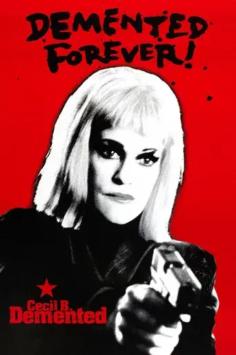 Cecil B. Demente - Poster