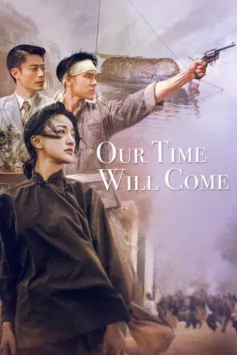 Our Time Will Come - Poster