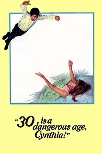 30 Is a Dangerous Age, Cynthia! - Poster