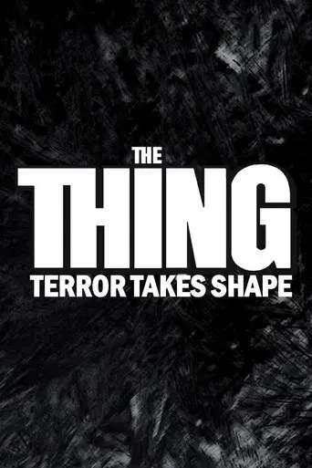 The Thing: Terror Takes Shape - Poster