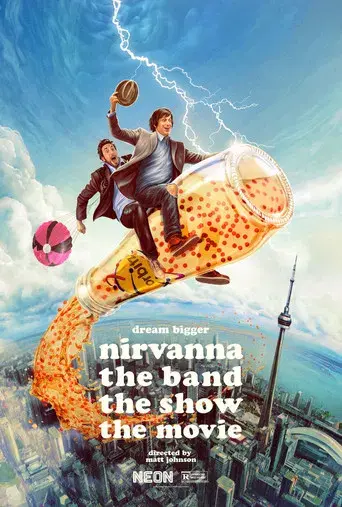 Nirvanna the Band the Show the Movie - Poster