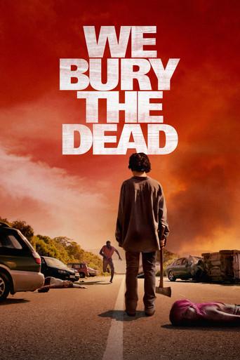We Bury the Dead - Poster