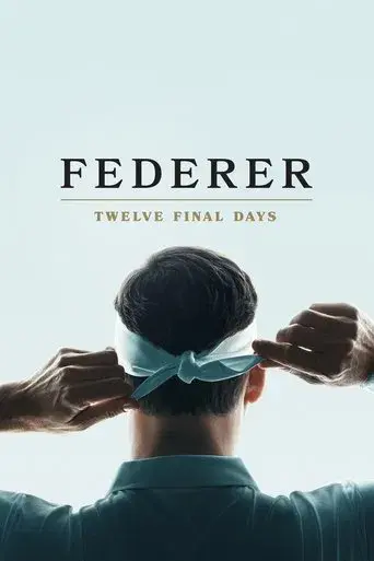 Federer: Los últimos doce días - Poster