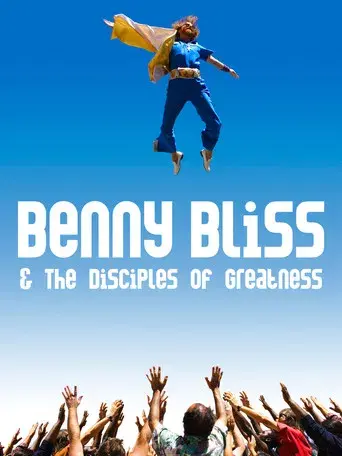 Benny Bliss and the Disciples of Greatness - Poster