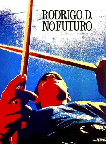 Rodrigo D. No futuro - Poster