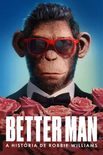 Better Man: La historia de Robbie Williams - Poster