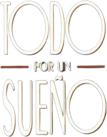 Todo por un sueño - Logo