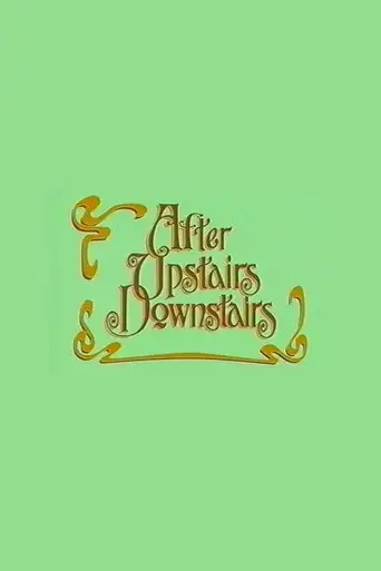 After Upstairs Downstairs - Poster