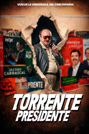 Torrente Presidente - Poster