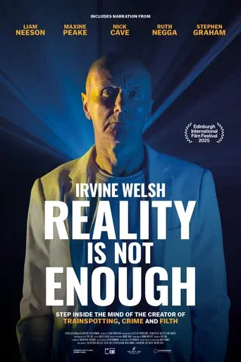 Irvine Welsh: Reality Is Not Enough - Poster