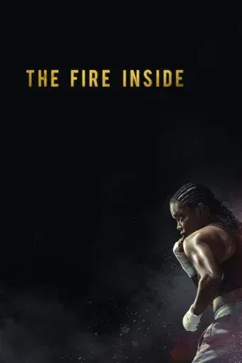 The Fire Inside - Poster