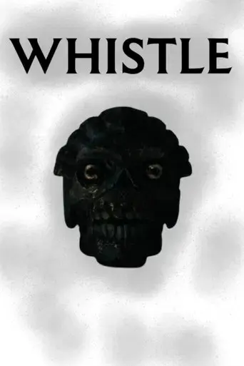 Whistle: El silbido del mal - Poster