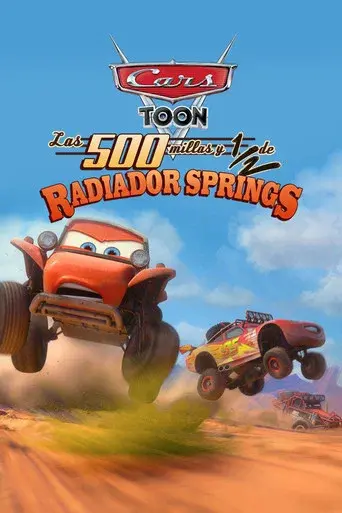 Historias de Radiador Springs: Las 500 millas y ½ de Radiador Springs poster