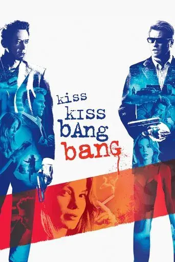 Kiss Kiss Bang Bang - Poster