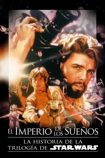 El imperio de los sueños. La historia de Star Wars - Poster