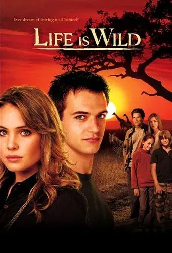 Life Is Wild - Poster