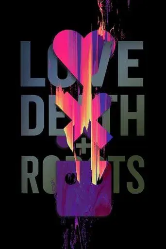 Love, Death & Robots - Poster
