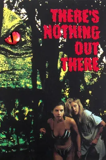 There's Nothing Out There - Poster