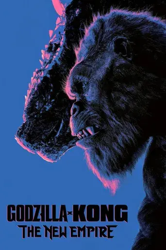 Godzilla y Kong: El nuevo imperio - Poster