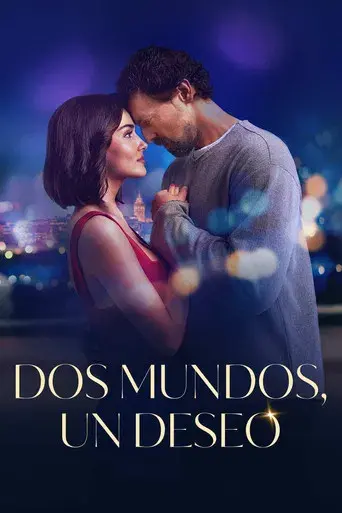 Dos mundos, un deseo - Poster