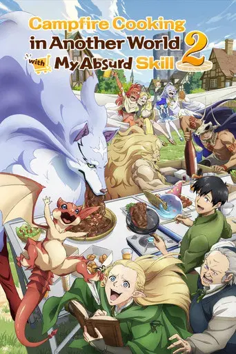 Campfire Cooking in Another World with My Absurd Skill - Poster
