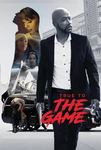 True to the Game - Poster