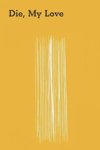 Die My Love - Poster