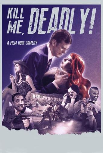 Kill Me, Deadly - Poster